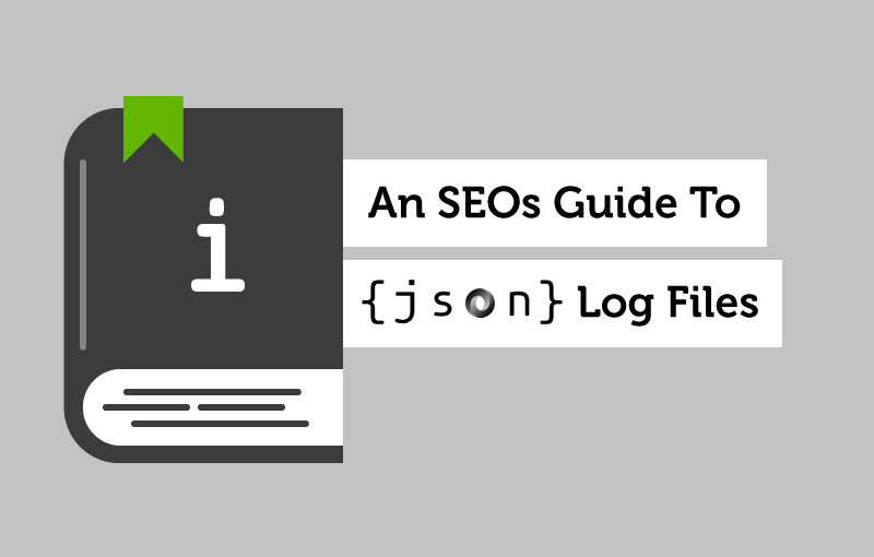 An SEOs Guide To JSON Log Files - Screaming Frog