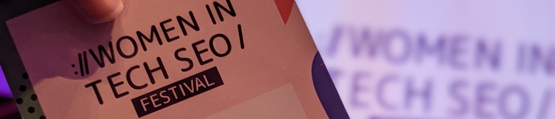 4 cosas que aprendí en el Festival SEO de Mujeres en Tecnología